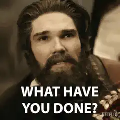 What Have You Done? Meme