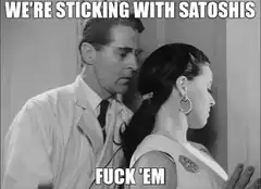 We're Sticking With Satoshis Fuck 'Em