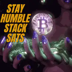 Stay Humble Stack Sats Bitcoin