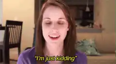 woman says i'm just kidding