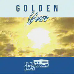 Golden Years Homegrown Hits