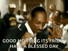 Good Morning Its Friday Have A Blessed Day