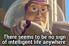 Buzz Lightyear no sign of intelligent life
