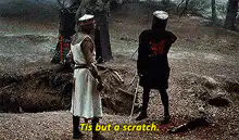 Tis but a scratch