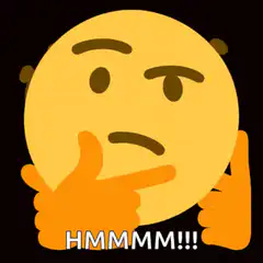 Thinking emoji with HMMMM!!! text