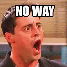 Joey No Way Meme