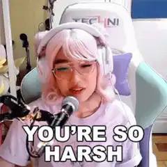 Girl with pink wig says you're so harsh