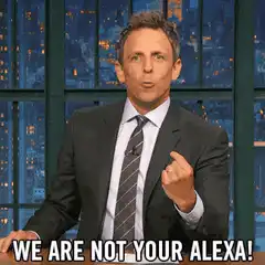 Seth Meyers We Are Not Your Alexa