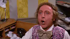 Willy Wonka You Get Nothing You Lose