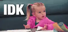 Toddler shrugging with IDK text