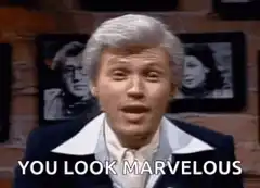 You Look Marvelous