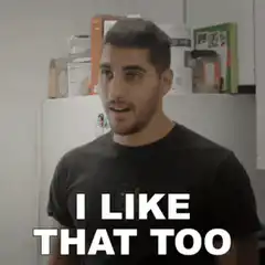 I Like That Too Meme