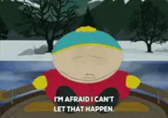 Eric Cartman rowing boat I'm afraid I can't let that happen