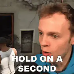 Hold on a second meme