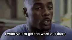 I want you to get the word out there that we back up