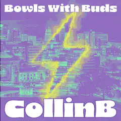Bowls With Buds CollinB lightning