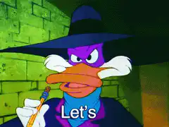 Darkwing Duck says let's get dangerous