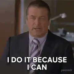 Alec Baldwin I Do It Because I Can