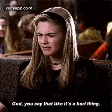 Regina George says it's a bad thing