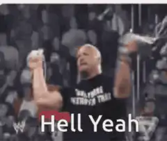 Stone Cold Steve Austin Hell Yeah