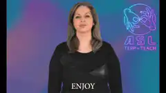 Woman signing ASL enjoy
