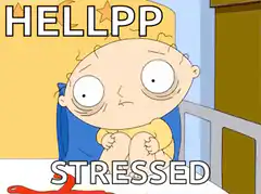 Stressed Stewie Griffin
