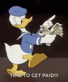 Donald Duck time to get paid