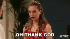 Girl says oh thank god