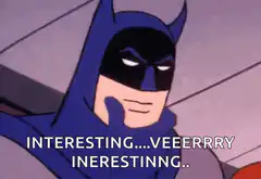 Batman Interesting Veeerrry Inerestinnng