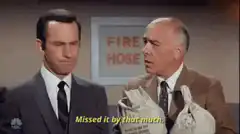 Missed it by that much