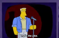 Sideshow Bob That's the joke