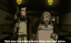 Uncle Iroh hot leaf juice