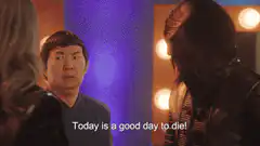 Today is a good day to die