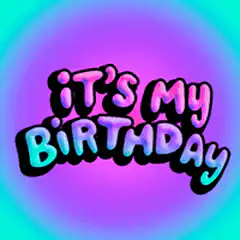 It's My Birthday Text