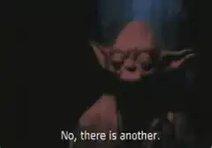 Yoda No There Is Another