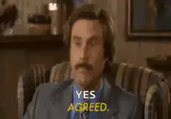 Ron Burgundy Yes Agreed
