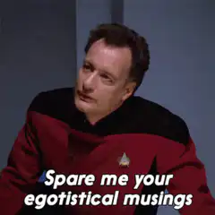 Spare me your egotistical musings