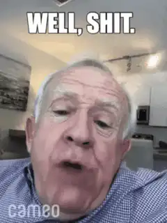 Old man says well shit