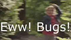Girl screaming Eww Bugs in the woods