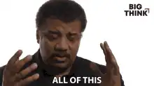 Neil deGrasse Tyson All Of This