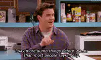 Chandler says more dumb things before 9 a.m.