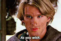 As you wish