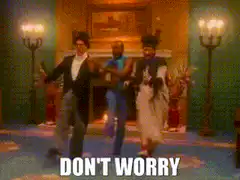 Three men dancing with don't worry text