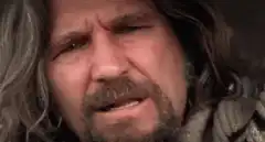 The Dude squinting then wide-eyed