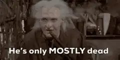 Mostly Dead Quote