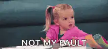 Not My Fault Girl