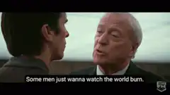 Some men just wanna watch the world burn