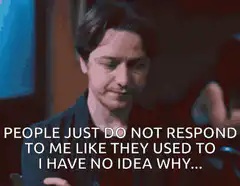 James McAvoy confused people do not respond