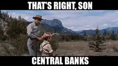 That's Right Son Central Banks