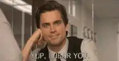 Yup I Hear You